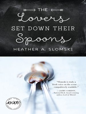 cover image of The Lovers Set Down Their Spoons